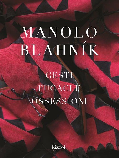 Manolo Blahník. Gesti fugaci e ossessioni. Ediz. illustrata - 5