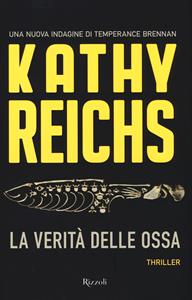 Libro La verità delle ossa Kathy Reichs