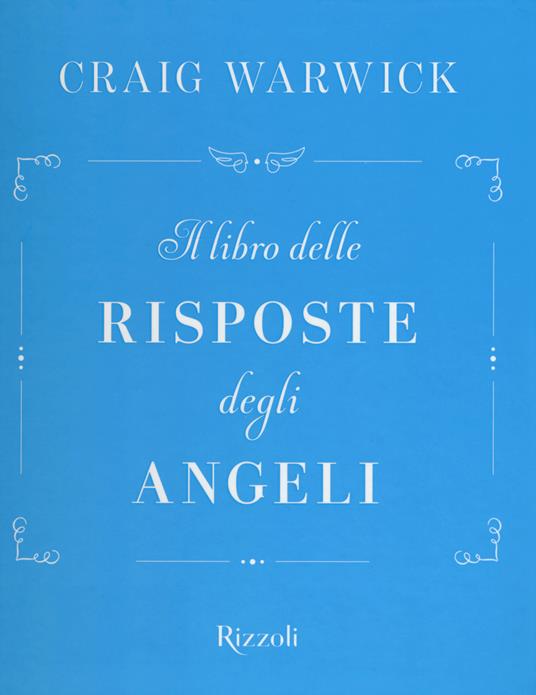 Il libro delle risposte degli angeli - Craig Warwick - copertina