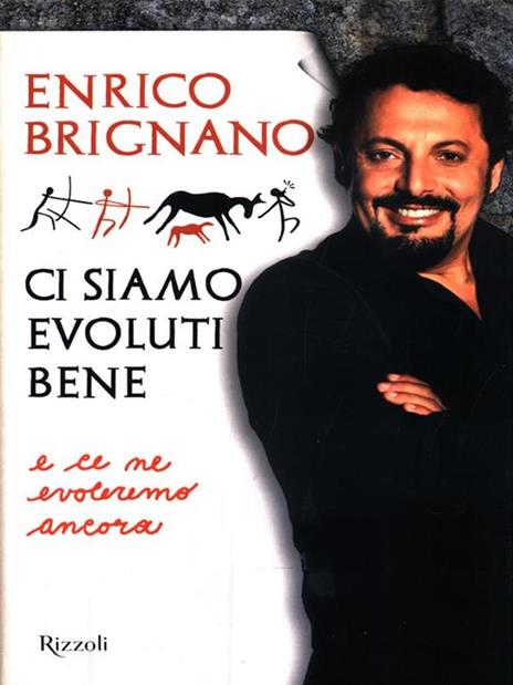 Ci siamo evoluti bene e ce ne evoleremo ancora - Enrico Brignano - copertina