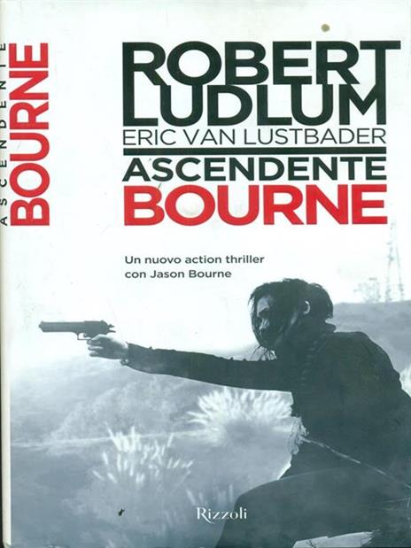 Ascendente Bourne - Robert Ludlum,Eric Van Lustbader - 3