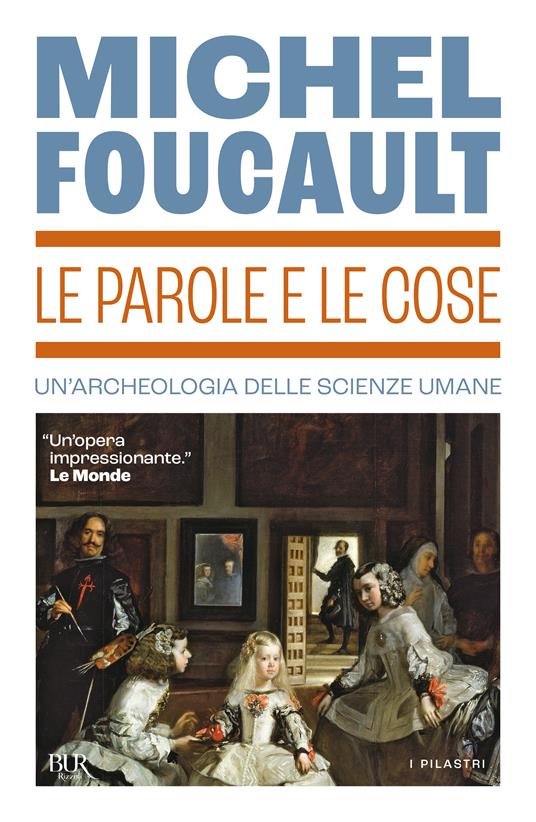 Le parole e le cose. Un'archeologia delle scienze umane - Michel Foucault - copertina