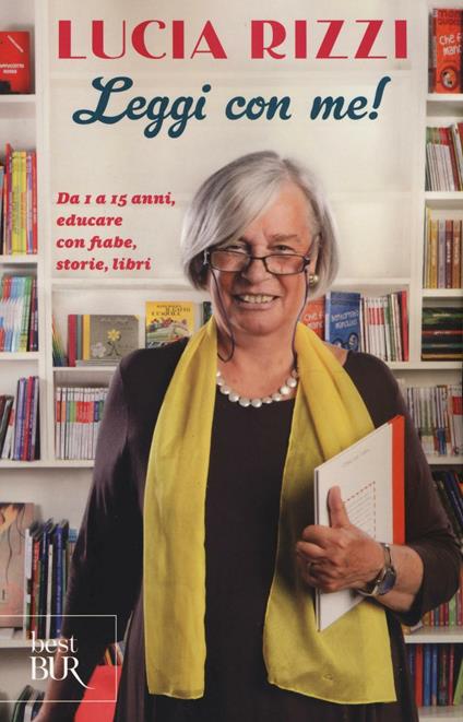 Leggi con me! da 1 a 15 anni, educare con fiabe, storie, libri - Lucia Rizzi - copertina