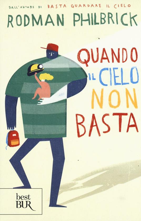Quando il cielo non basta - Rodman Philbrick - copertina