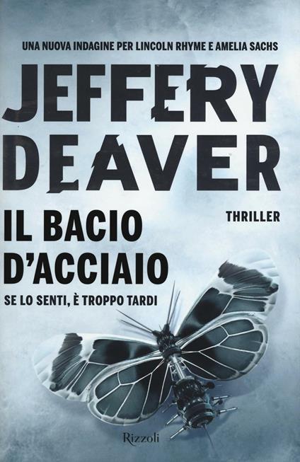 Il bacio d'acciaio - Jeffery Deaver - copertina