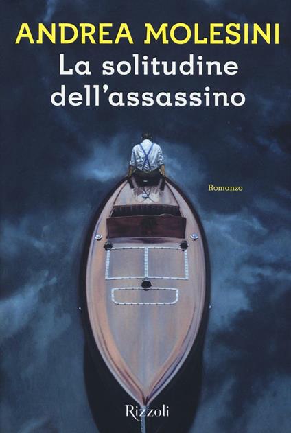 La solitudine dell'assassino - Andrea Molesini - copertina