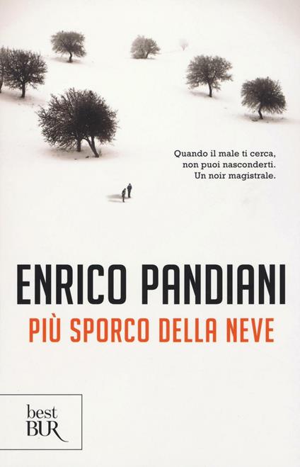 Più sporco della neve - Enrico Pandiani - copertina