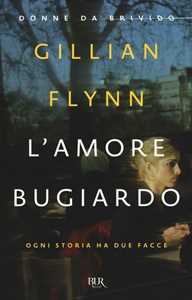 Libro L'amore bugiardo Gillian Flynn