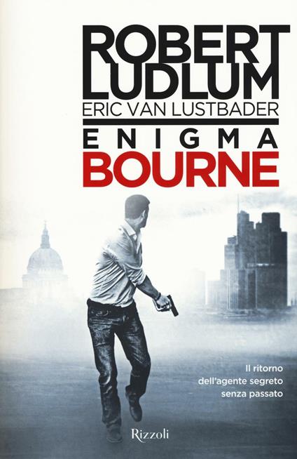 Enigma Bourne - Robert Ludlum,Eric Van Lustbader - copertina