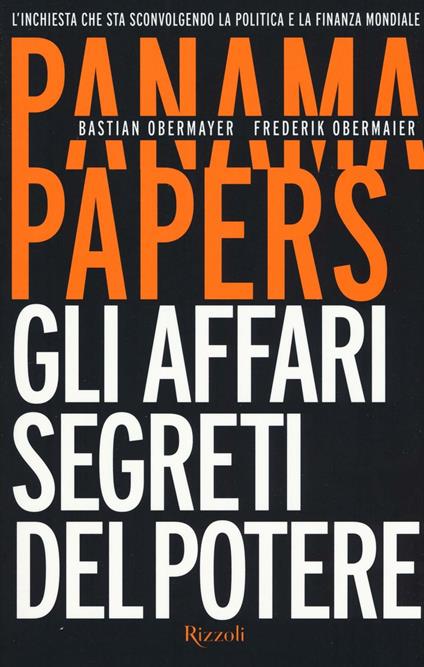 Panama papers. Gli affari segreti del potere - Bastian Obermayer,Frederik Obermaier - copertina
