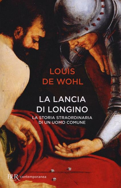 La lancia di Longino - Louis de Wohl - copertina