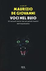 Voci nel buio. 22 racconti horror dei più grandi maestri dell'inquietudine