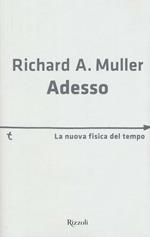 Adesso. La nuova fisica del tempo