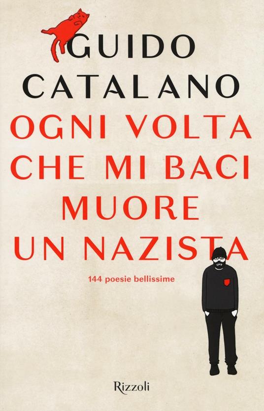 Ogni volta che mi baci muore un nazista - Guido Catalano - copertina