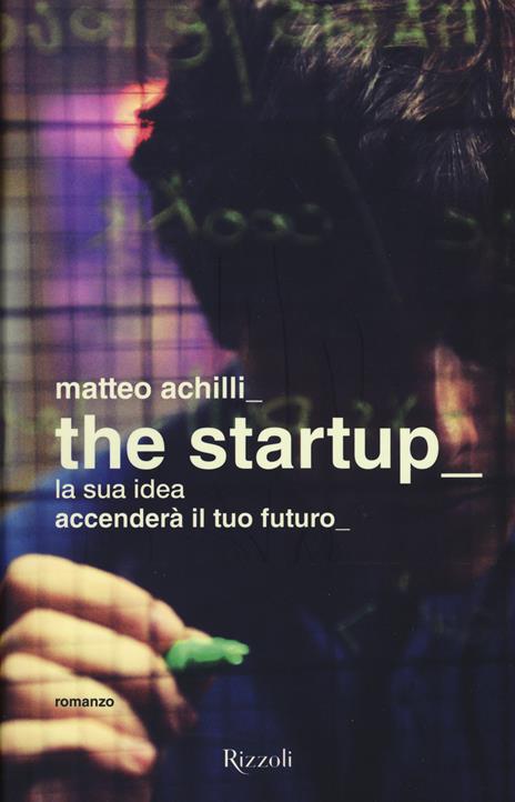 The startup - Matteo Achilli - 2