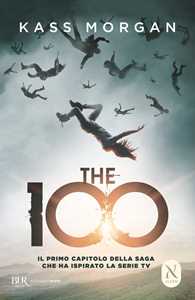 Libro The 100 Kass Morgan