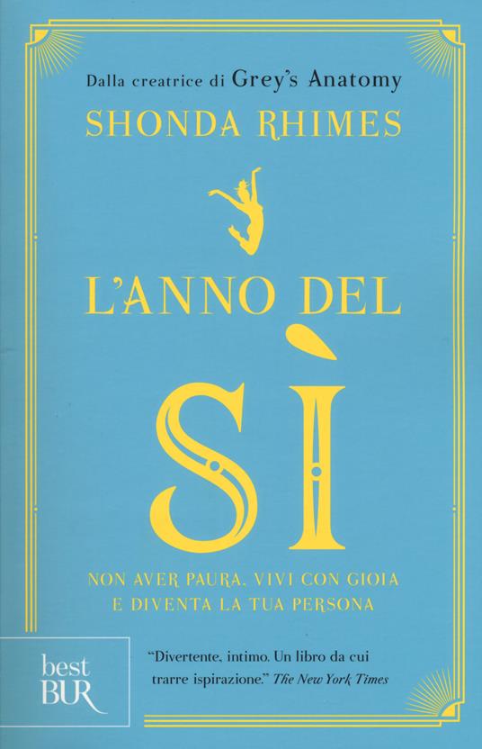 L'anno del sì. Non avere paura, vivi con gioia e diventa la tua persona - Shonda Rhimes - copertina