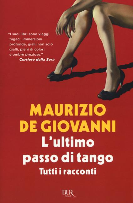 L'ultimo passo di tango. Tutti i racconti - Maurizio de Giovanni - copertina