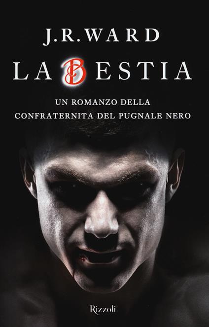 La bestia.  La confraternita del pugnale nero. Vol. 14 - J. R. Ward - copertina