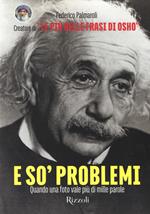 E so' problemi. Quando una foto vale più di mille parole