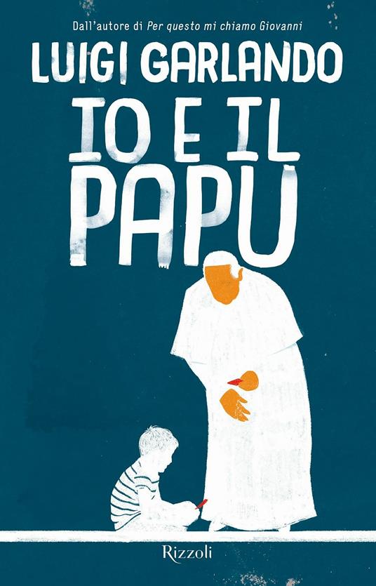 Io e il Papu - Luigi Garlando - copertina