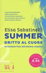 Dritto al cuore. Summer. Vol. 2