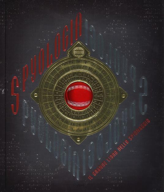Spyologia. Il grande libro dello spionaggio. Ediz. a colori - Dugald Steer - copertina