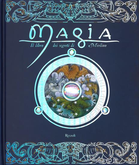 Magia. Il libro dei segreti di Merlino. Ediz. a colori - Dugald Steer - copertina