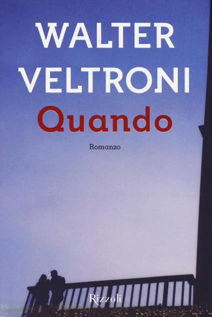 Quando - Walter Veltroni - copertina