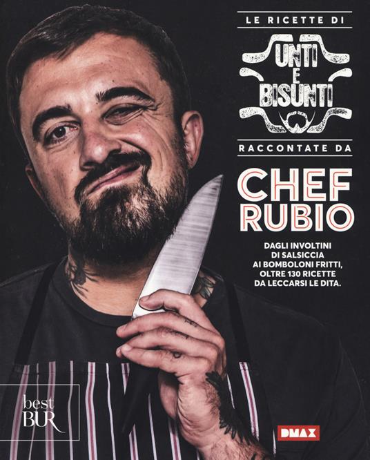 Le ricette di Unti e bisunti raccontate da Chef Rubio - Chef Rubio - copertina