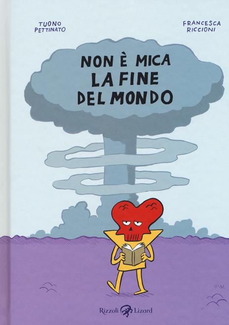 Non è mica la fine del mondo - Tuono Pettinato,Francesca Riccioni - copertina