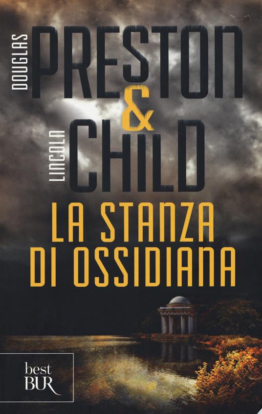 La stanza di ossidiana - Douglas Preston,Lincoln Child - copertina