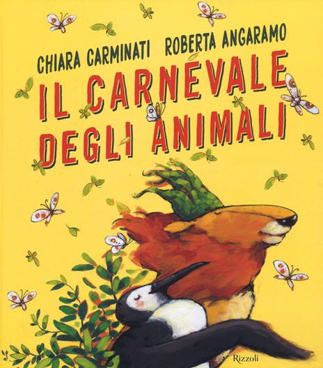 Il carnevale degli animali. Ediz. a colori - Chiara Carminati,Roberta Angaramo - copertina