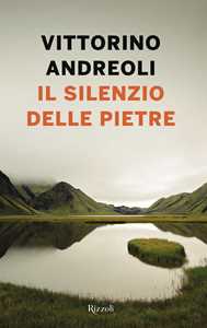 Libro Il silenzio delle pietre Vittorino Andreoli