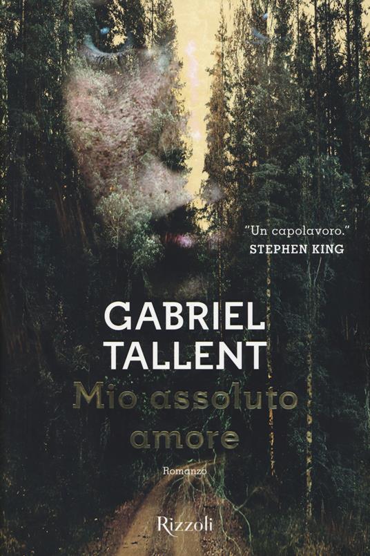 Mio assoluto amore - Gabriel Tallent - copertina