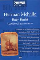 Billy Budd. Gabbiere di parrocchetto - Herman Melville - copertina