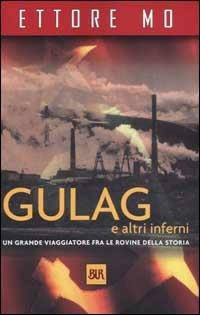 Gulag e altri inferni - Ettore Mo - copertina
