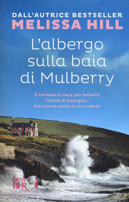 L'albergo sulla baia di Mulberry - Melissa Hill - copertina