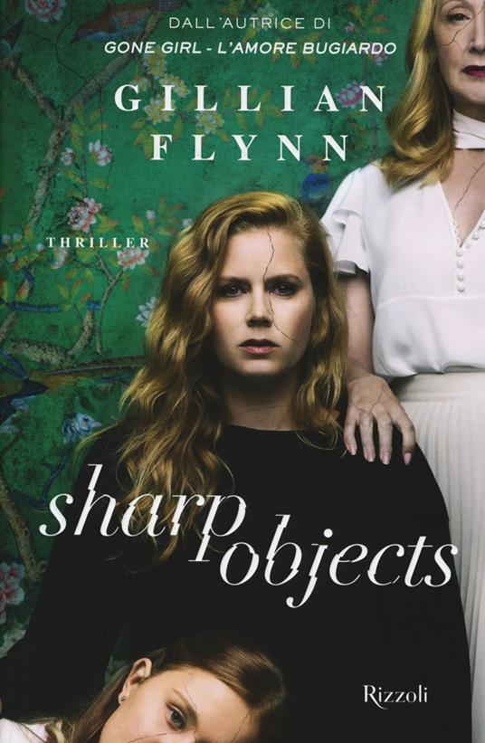 Sharp objects - Gillian Flynn - copertina