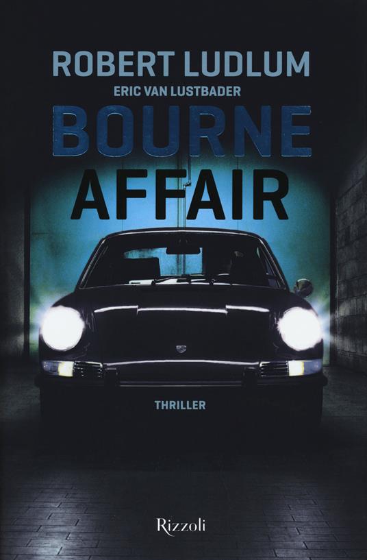Bourne Affair - Robert Ludlum,Eric Van Lustbader - copertina