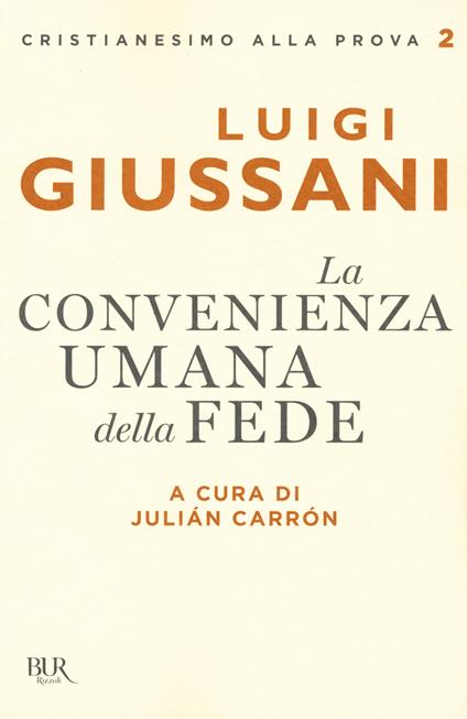 La convenienza umana della fede - Luigi Giussani - copertina