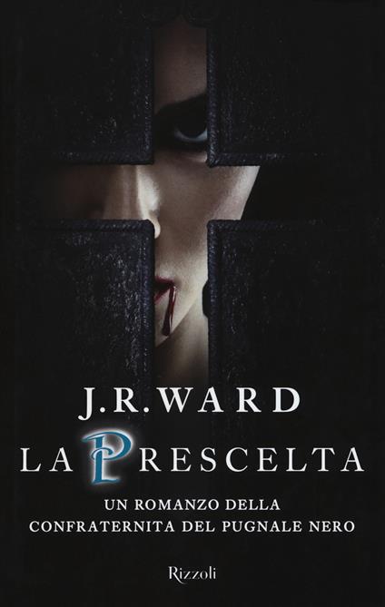 La prescelta. La confraternita del pugnale nero. Vol. 15 - J. R. Ward - copertina