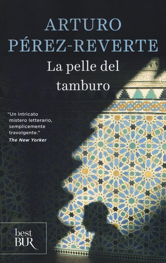 La pelle del tamburo - Arturo Pérez-Reverte - copertina
