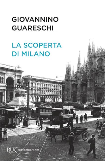 La scoperta di Milano - Giovannino Guareschi - copertina