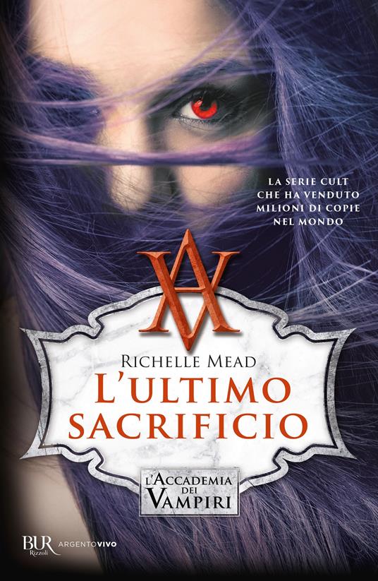 L'ultimo sacrificio. L'accademia dei vampiri. Vol. 6 - Richelle Mead - copertina