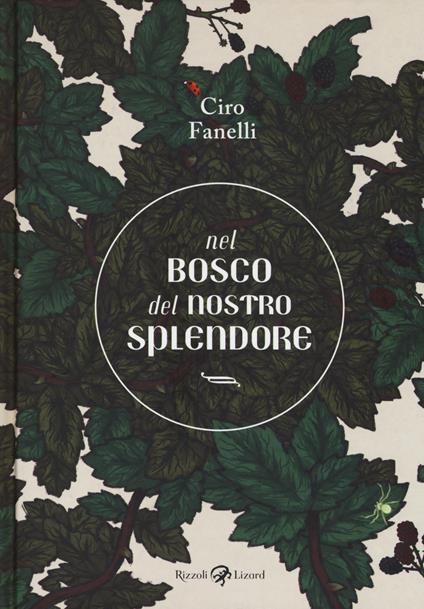 Nel bosco del nostro splendore - Ciro Fanelli - copertina