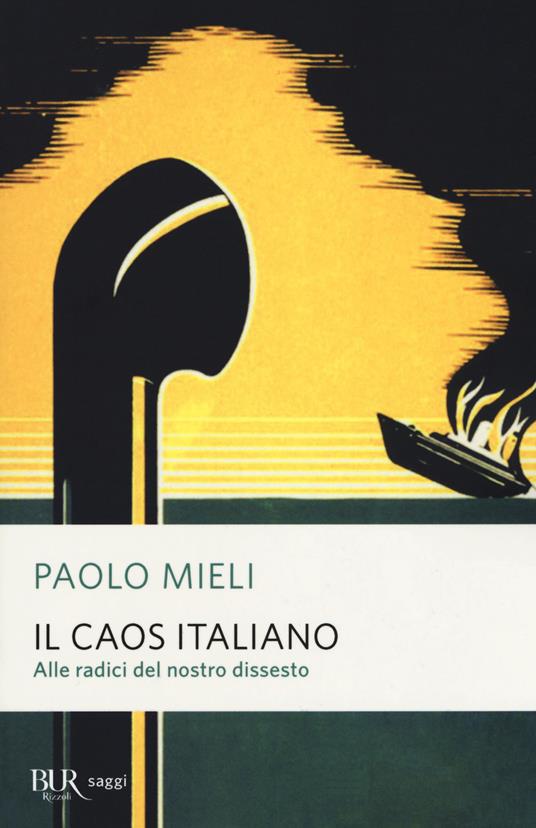 Il caos italiano. Alle radici del nostro dissesto - Paolo Mieli - copertina