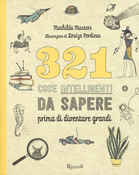 321 cose intelligenti da sapere prima di diventare grandi - Mathilda Masters - copertina