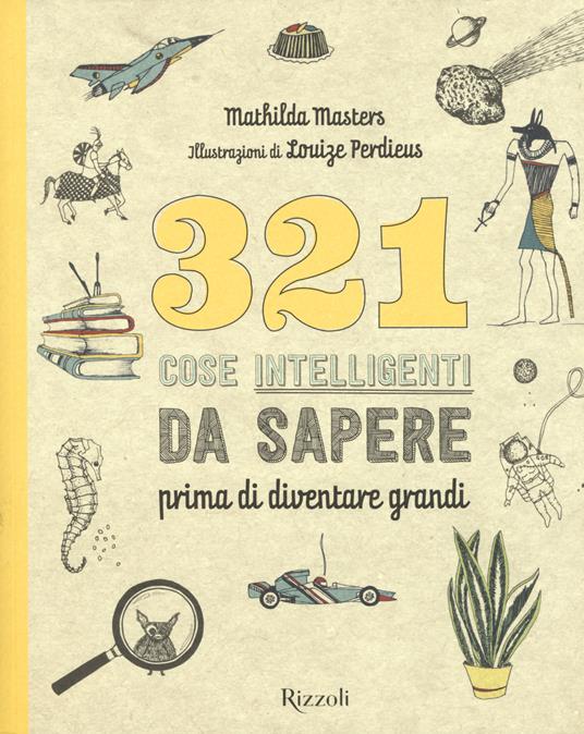 321 cose intelligenti da sapere prima di diventare grandi - Mathilda Masters - copertina
