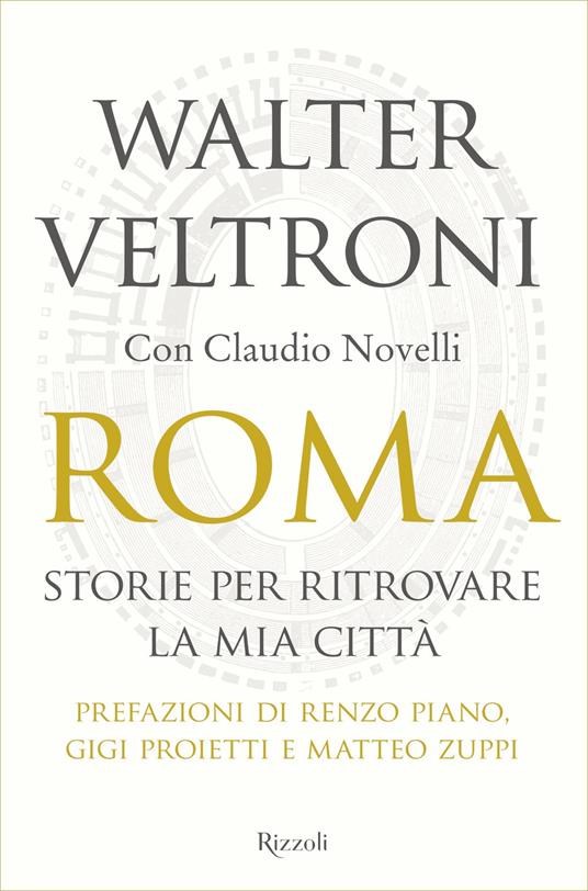 Roma. Storie per ritrovare la mia città - Walter Veltroni,Claudio Novelli - copertina